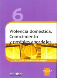 Papel VIOLENCIA DOMESTICA CONOCIMIENTO Y POSIBLES ABORDAJES (  CUADERNOS CON MARGEN) (RUSTICO)