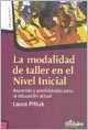Papel MODALIDAD DE TALLER EN EL NIVEL INICIAL RECORRIDO Y POSIBILIDADES PARA LA EDUCACION ACTUAL
