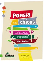 Papel POESIA PARA CHICOS TEORIA TEXTOS PROPUESTAS (COLECCION  LEER Y ESCRIBIR)