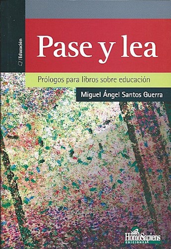 Papel PASE Y LEA PROLOGOS PARA LIBROS SOBRE EDUCACION (COLECCION EDUCACION) (RUSTICO)