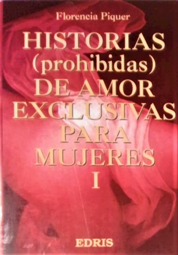 Papel HISTORIAS PROHIBIDAS DE AMOR EXCLUSIVAS PARA MUJERES I