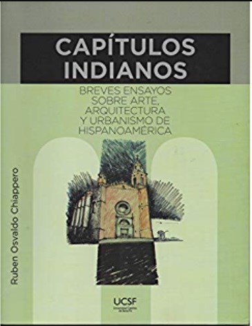 Papel CAPITULOS INDIANOS BREVES ENSAYOS SOBRE ARTE ARQUITECTURA Y URBANISMO DE HISPANOAMERICA