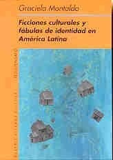 Papel FICCIONES CULTURALES Y FABULAS DE IDENTIDAD EN AMERICA LATINA (TESIS/ENSAYO) (RUSTICA)