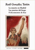 Papel MUERTE EN MADRID / PUERTAS DEL FUEGO / 8 DOCUMENTOS DE HOY (COLECCION FICCIONES 96) (RUSTICA)