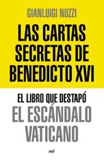 Papel CARTAS SECRETAS DE BENEDICTO XVI EL LIBRO QUE DESTAPO EL ESCANDALO VATICANO