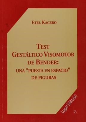 Papel TEST GESTALTICO VISOMOTOR DE BENDER UNA PUESTA EN ESPACIO DE FIGURAS