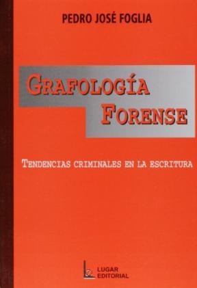 Papel GRAFOLOGIA FORENSE TENDENCIAS CRIMINALES EN LA ESCRITURA