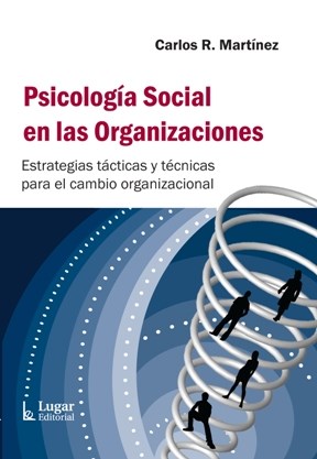 Papel PSICOLOGIA SOCIAL EN LAS ORGANIZACIONES
