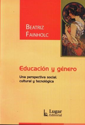 Papel EDUCACION Y GENERO UNA PERSPECTIVA SOCIAL CULTURAL Y TECNOLOGICA