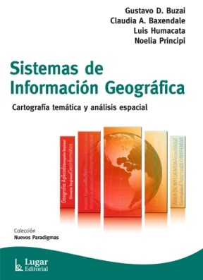 Papel SISTEMAS DE INFORMACION GEOGRAFICA CARTOGRAFIA TEMATICA Y ANALISIS (COLECCION NUEVOS PARADIGMAS)