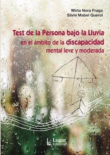 Papel TEST DE LA PERSONA BAJO LA LLUVIA EN EL AMBITO DE LA DISCAPACIDAD MENTAL LEVE Y MODERADA