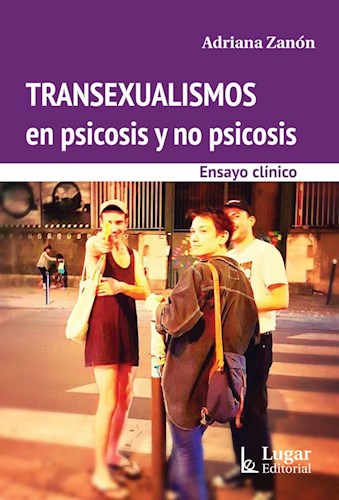 Papel TRANSEXUALISMOS EN PSICOSIS Y NO PSICOSIS [ENSAYO CLINICO]
