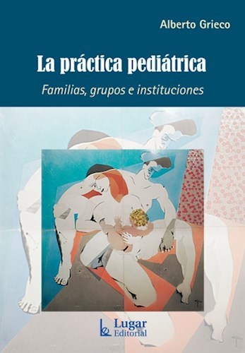 Papel PRACTICA PEDIATRICA FAMILIAS GRUPOS E INSTITUCIONES