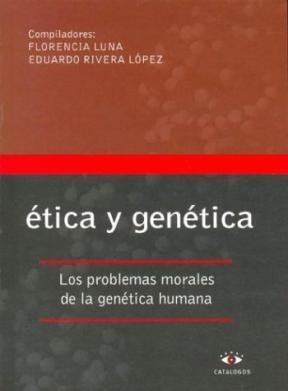 Papel ETICA Y GENETICA LOS PROBLEMAS MORALES DE LA GENETICA H