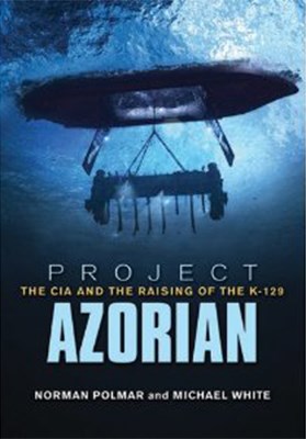 Papel PROYECTO AZORIAN LA CIA Y EL SALVAMENTO DEL K-129