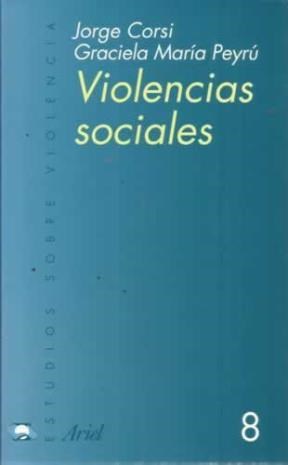 Papel VIOLENCIAS SOCIALES AUTORITARISMO Y ABUSO DE PODER (ESTUDIOS SOBRE VIOLENCIA 8)
