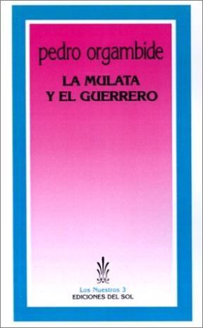 Papel MULATA Y EL GUERRERO (COLECCION LOS NUESTROS 3)