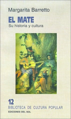 Papel MATE SU HISTORIA Y CULTURA (BIBLIOTECA DE CULTURA POPUL  AR 12)