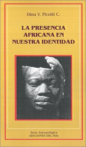 Papel PRESENCIA AFRICANA EN NUESTRA IDENTIDAD (SERIE ANTROPOLOGICA)