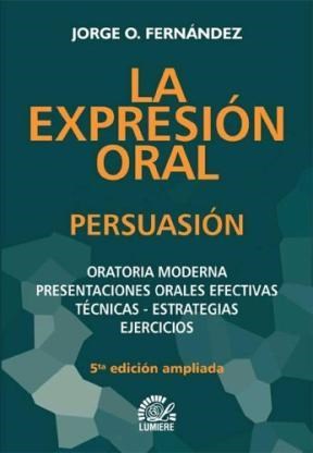 Papel EXPRESION ORAL PERSUASION ORATORIA MODERNA PRESENTACION  ES ORALES EFECTIVAS TECNICAS ESTRAT