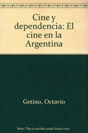 Papel CINE Y DEPENDENCIA EL CINE EN LA ARGENTINA