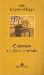 Papel CUESTION DE ASTRONOMIA (COLECCION LITERATURA MONDADORI)