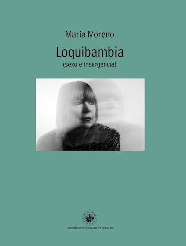 Papel LOQUIBAMBIA SEXO E INSURGENCIA (COLECCION HUELLAS)
