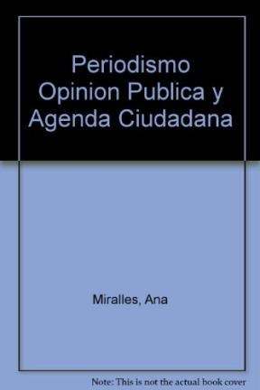 Papel PERIODISMO OPINION PUBLICA Y AGENDA CIUDADANA (ENCICLOPEIA LATINOAMERICANA...)