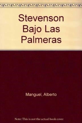 Papel STEVENSON BAJO LAS PALMERAS (LITERATURA O MUERTE)