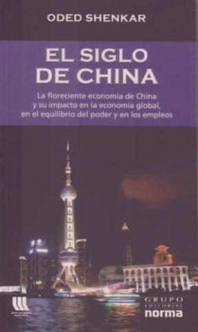 Papel SIGLO DE CHINA LA FLORECIENTE ECONOMIA DE CHINA Y SU IMPACTO EN LA ECONOMIA GLOBAL EN EL EQUILIBRIO