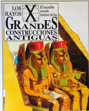 Papel INCREIBLE MUNDO INTERIOR DE LAS GRANDES CONSTRUCCIONES ANTIGUAS (LOS RAYOS X) [CARTONE]