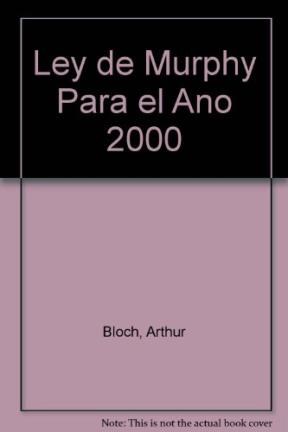 Papel LEY DE MURPHY PARA EL AÑO 2000 QUE MAS PUEDE SALIR MAL