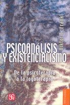 Papel PSICOANALISIS Y EXISTENCIALISMO DE LA PSICOTERAPIA A LA LOGOTERAPIA (BREVIARIOS 27)