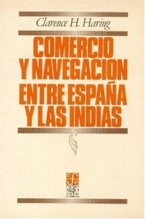 Papel COMERCIO Y NAVEGACION ENTRE ESPAÑA Y LAS INDIAS (SERIE ECONOMIA)