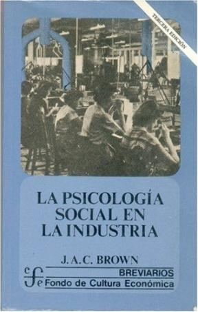 Papel PSICOLOGIA SOCIAL EN LA INDUSTRIA (BREVIARIOS)