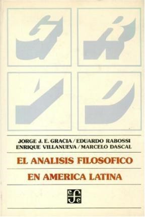 Papel ANALISIS FILOSOFICO EN AMERICA LATINA (SERIE FILOSOFIA) (CARTONE)