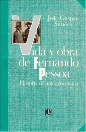 Papel VIDA Y OBRA DE FERNANDO PESSOA HISTORIA DE UNA GENERACION (LENGUA Y ESTUDIOS LITERARIOS)