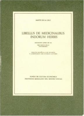 Papel LIBELLUS DE MEDICINALIBUS INDORUM HERBIS [2 TOMOS] (COLECCION ANTROPOLOGIA)