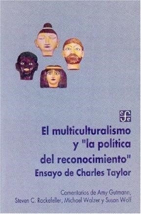 Papel MULTICULTURALISMO Y LA POLITICA DEL RECONOCIMIENTO (POP  ULAR 496)