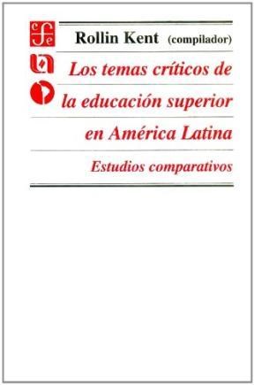 Papel TEMAS CRITICOS DE LA EDUCACION SUPERIOR EN AMERICA LATINA 1 ESTUDIOS COMPARATIVOS