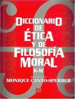 Papel DICCIONARIO DE ETICA Y DE FILOSOFIA MORAL TOMO II [K-W] (CARTONE)