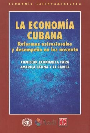 Papel ECONOMIA CUBANA REFORMAS ESTRUCTURALES Y DESEMPEÑO EN LOS NOVENTA (ECONOMIA)
