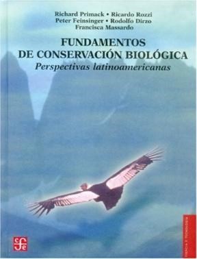 Papel FUNDAMENTOS DE CONSERVACION BIOLOGICA PERSPECTIVAS LATINOAMERICANAS (CARTONE)