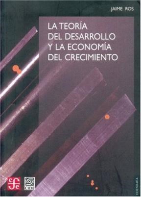 Papel TEORIA DEL DESARROLLO Y LA ECONOMIA DEL CRECIMIENTO (ECONOMIA)
