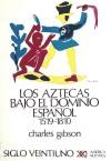 Papel AZTECAS BAJO EL DOMINIO ESPAÑOL 1519-1810 (AMERICA NUESTRA)