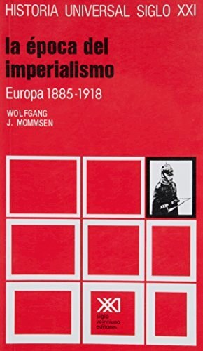 Papel EPOCA DEL IMPERIALISMO EUROPA 1885-1918 (HISTORIA UNIVERSAL TOMO 28)