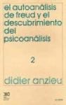 Papel AUTOANALISIS DE FREUD Y EL DESCUBRIMIENTO DEL PSICOANALISIS [TOMO 2]