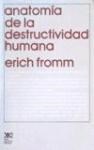 Papel ANATOMIA DE LA DESTRUCTIVIDAD HUMANA (RUSTICO)