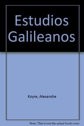 Papel ESTUDIOS GALILEANOS (COLECCION CIENCIA Y TECNICA)
