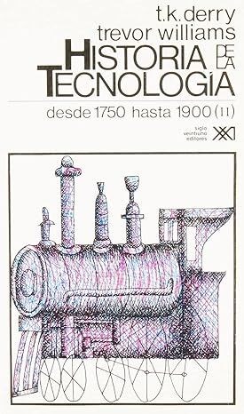 Papel HISTORIA DE LA TECNOLOGIA 3 DE 1750 A 1900